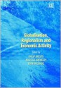 Globalisation, Regionalism, and Economic Activity - M. R. Myant, Michelle Baddeley, John McCombie