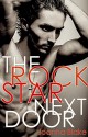 The Rock Star Next Door (New Adult, Rock Star, Billionaire): Just a taste... (Joanna Blake Singles) - Joanna Blake, Pincushion Press