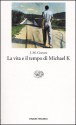 La vita e il tempo di Michael K. - J.M. Coetzee, Maria Baiocchi