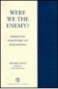 Were We The Enemy?: American Survivors Of Hiroshima - Rinjiro Sodei, John Junkerman