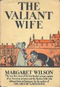 The Valiant Wife - Margaret Wilson