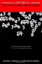 Stories in the Time of Cholera: Racial Profiling during a Medical Nightmare - Charles L. Briggs
