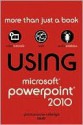 Using Microsoft PowerPoint 2010 - Patrice-Anne Rutledge