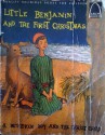 Little Benjamin and the First Christmas: Luke 2:1-18 - Betty Forell, Betty Wind