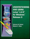 Understanding and Using Lotus 1-2-3 for Windows 5.0 - Dolores W. Pusins, Steven C. Ross