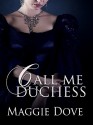 Call Me Duchess - Maggie Dove