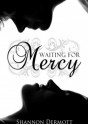 Waiting for Mercy - Shannon Dermott