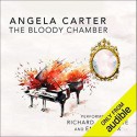 The Bloody Chamber - Angela Carter, Emilia Fox, Richard Armitage