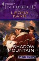 Shadow Mountain - Leona Karr