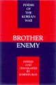 Brother Enemy: Poems of the Korean War - Suh Ji-Moon