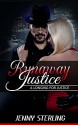 ROMANTIC SUSPENSE: RUNAWAY JUSTICE (Mystery Detective Romance) - Jenny Sterling