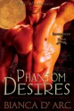 Phantom Desires - Bianca D'Arc