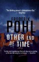 The Other End of Time - Frederik Pohl