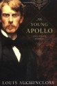 The Young Apollo and Other Stories - Louis Auchincloss