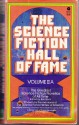 The Science Fiction Hall of Fame: Volume 2A - Robert A. Heinlein, H.G. Wells, Jack Williamson, Cordwainer Smith, Ben Bova, Poul Anderson, Lester del Rey, Eric Frank Russell, C.M. Kornbluth, C.L. Moore, John W. Campbell Jr., Theordore Sturgeon, Henry Kuttner