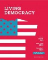 Living Democracy, 2012 Election Edition, Books a la Carte Edition - Daniel M Shea, Joanne Connor Green, Christopher E. Smith