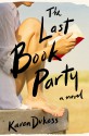 The Last Book Party - Karen Dukess 