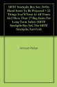 SHTF Stockpile Box Set: 30 On Hand Items To Be Prepared + 22 Things You'll Need At All Times And More Than 27 Bag Items For Long-Term Safety (SHTF Stockpile Box Set, The SHTF Stockpile, Survival) - Deborah Phillips, Arthur Cooper, Lester Bishop