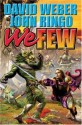 We Few - David Weber, John Ringo