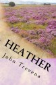 Heather (Annotated Edition) - John Trevena, Duane M. Searle