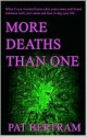 More Deaths Than One - Pat Bertram