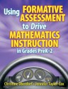 Using Formative Assessment to Drive Mathematics Instruction in Grades PreK-2 - Christine Oberdorf, Jennifer Taylor-Cox