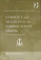 Conflict And Security In The Former Soviet Union: The Role Of The Osce - Maria Raquel Freire, Pamela M. Fletcher