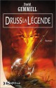 Druss La Légende - David Gemmell, Alain Névant