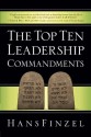 The Top Ten Leadership Commandments - Hans Finzel