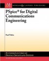 PSpice for Digital Communications Engineering (Synthesis Lectures on Digital Circuits and Systems) (Synthesis Lectures on Digital Circuits and Systems) - Paul Tobin