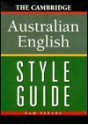 The Cambridge Australian English Style Guide - Pam Peters