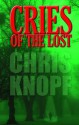 Cries of the Lost - Chris Knopf