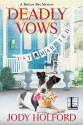 Deadly Vows - Jody Holford