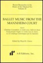 Ballet Music from the Mannheim Court - Paul E. Corneilson, Floyd K. Grave, Georg J. Vogler, Christian Cannabich, Georg Joseph Vogler