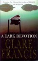 A Dark Devotion - Clare Francis