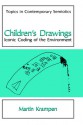 Children S Drawings: Iconic Coding of the Environment - Martin Krampen