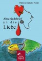 Abschiedsbrief an die Liebe (German Edition) - Patrick Sandro Nonn, Andres Ahlburg, Patrick Frank