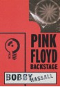 Pink Floyd Backstage - Bobby Hassall, Glenn Povey