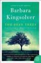 The Bean Trees: A Novel - Barbara Kingsolver