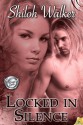 Locked in Silence - Shiloh Walker