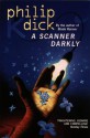 A Scanner Darkly - Philip K. Dick