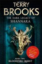 Bloodfire Quest: Book 2 of The Dark Legacy of Shannara - Terry Brooks