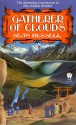 Gatherer of Clouds - Sean Russell