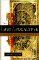 The Last Apocalypse : Europe at the Year 1000 A.D. - James Reston Jr.