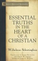 Essential Truths In The Heart Of A Christian - Wilhelmus Schortinghuis, James A. De Jong, Harry Boonstra, Gerrit W. Sheeres