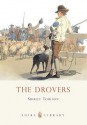 The Drovers - Shirley Toulson, Shire Publications