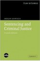 Sentencing and Criminal Justice - Andrew Ashworth, William Twining, Christopher McCrudden