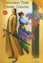 Crouching Tiger Hidden Dragon Volume 1 Revised & Expanded - Andy Seto