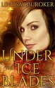 Under the Ice Blades - Lindsay Buroker