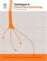 Techniques In Clinical Neurophysiology: A Practical Manual - Ray Cooper